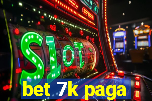 bet 7k paga
